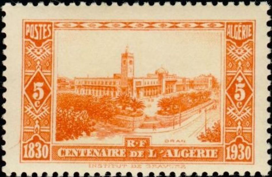 Centenaire de l'Algérie 1830 - 1930 Oran